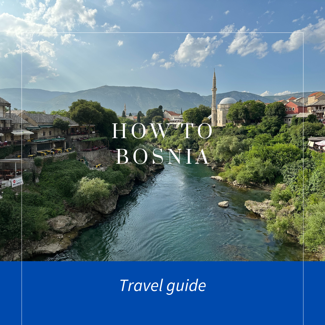 Bosnia Travel Blog